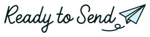 Ready to Send